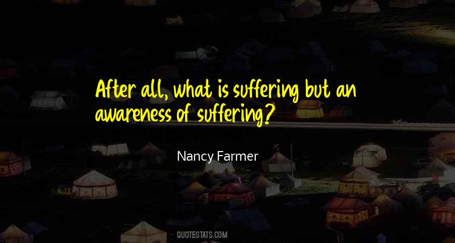 What Is Suffering Quotes #297389