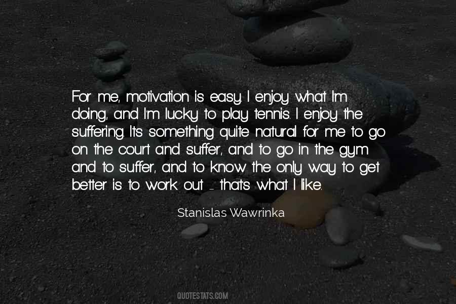 What Is Suffering Quotes #553768