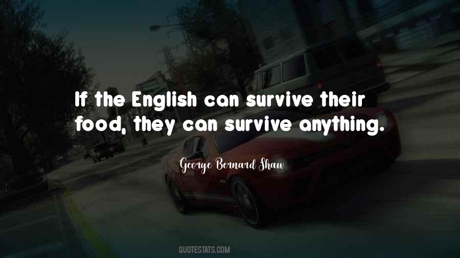 I Can Survive Anything Quotes #1418968