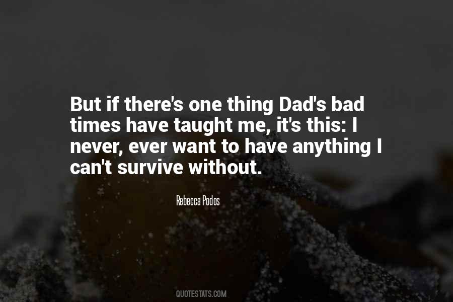 I Can Survive Anything Quotes #1781470