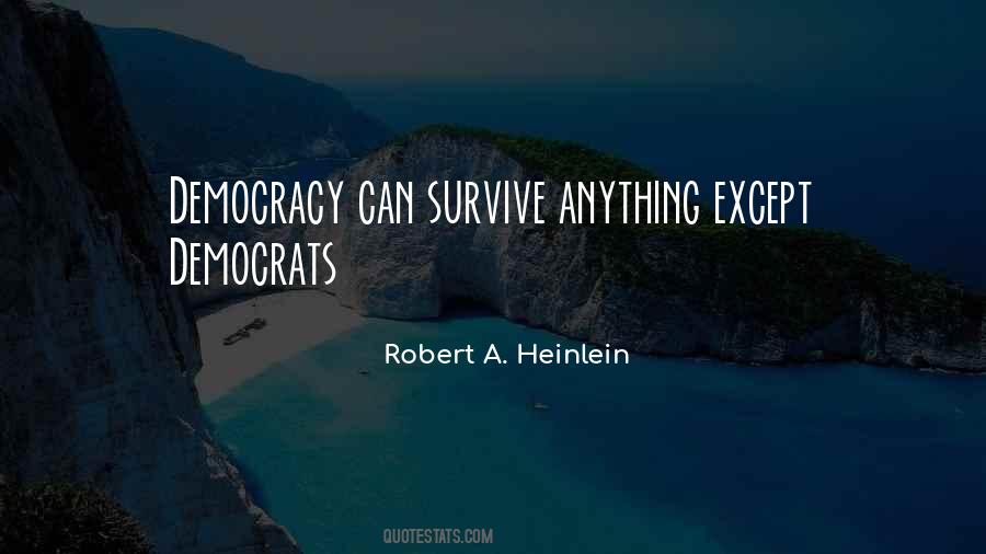 I Can Survive Anything Quotes #1844136