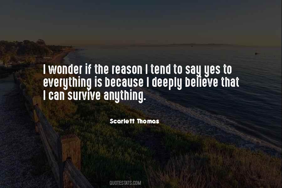 I Can Survive Anything Quotes #639720