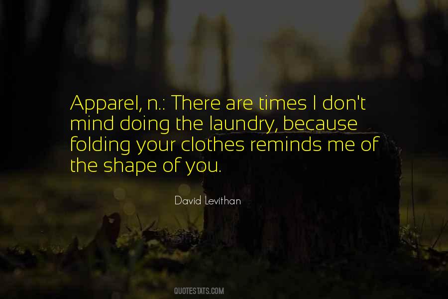 Your Clothes Quotes #1355790
