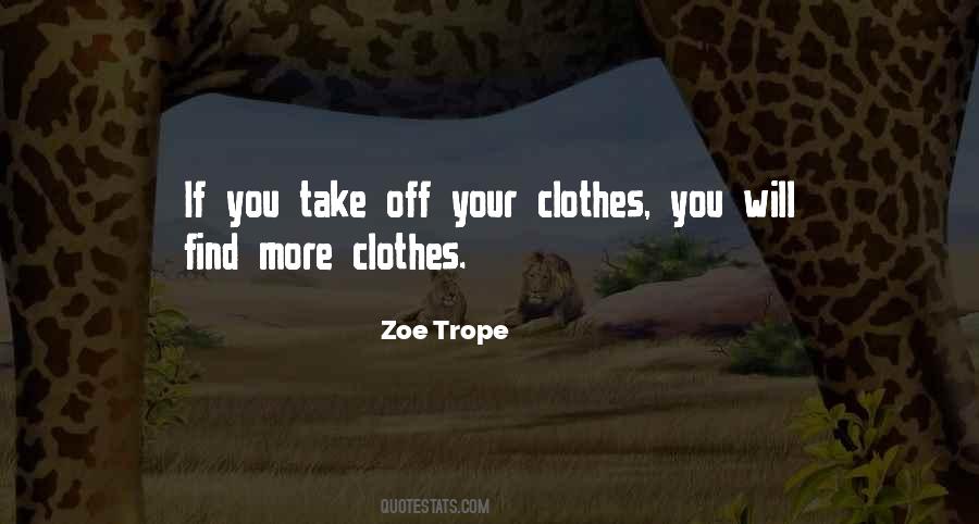 Your Clothes Quotes #1682355