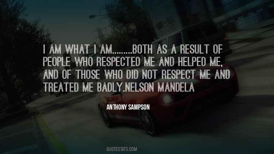 Quotes About People Who Respect Me #1419382