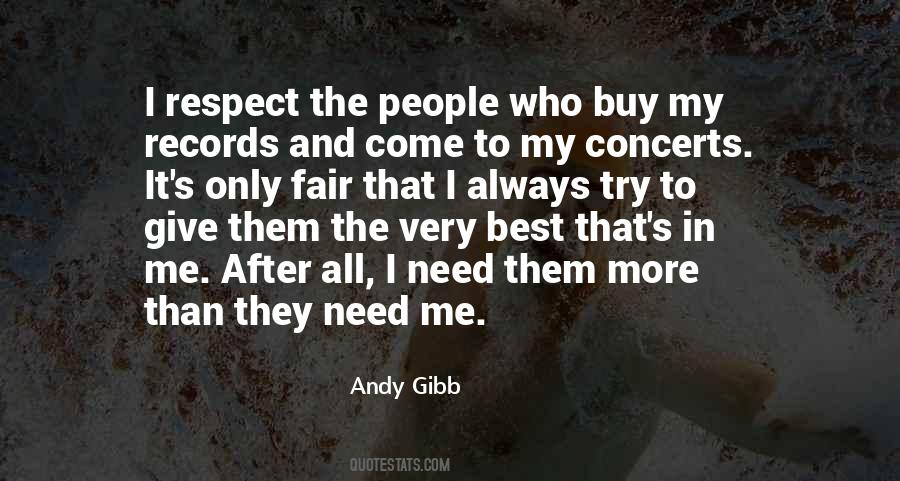 Quotes About People Who Respect Me #177812