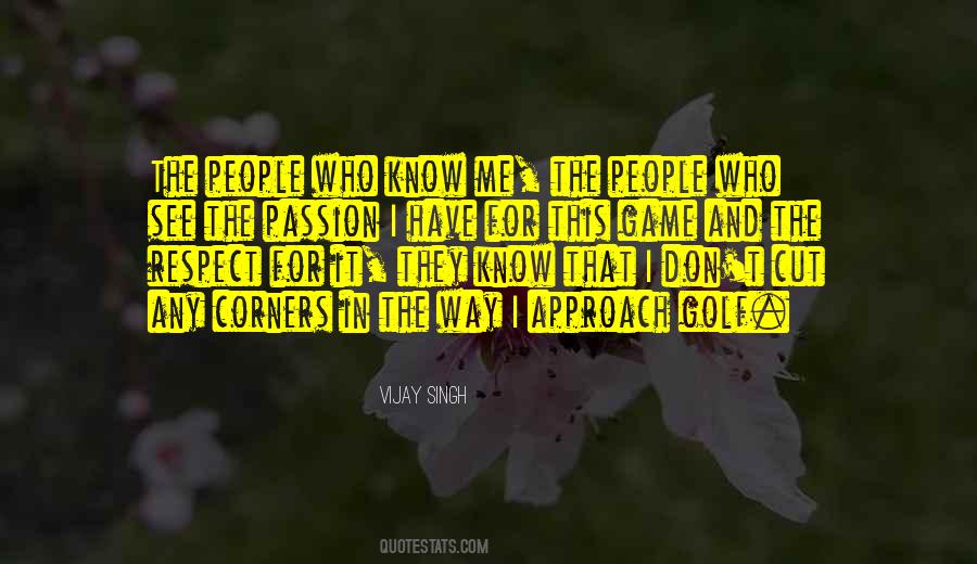 Quotes About People Who Respect Me #331485
