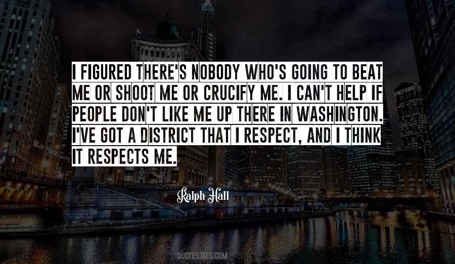 Quotes About People Who Respect Me #617946