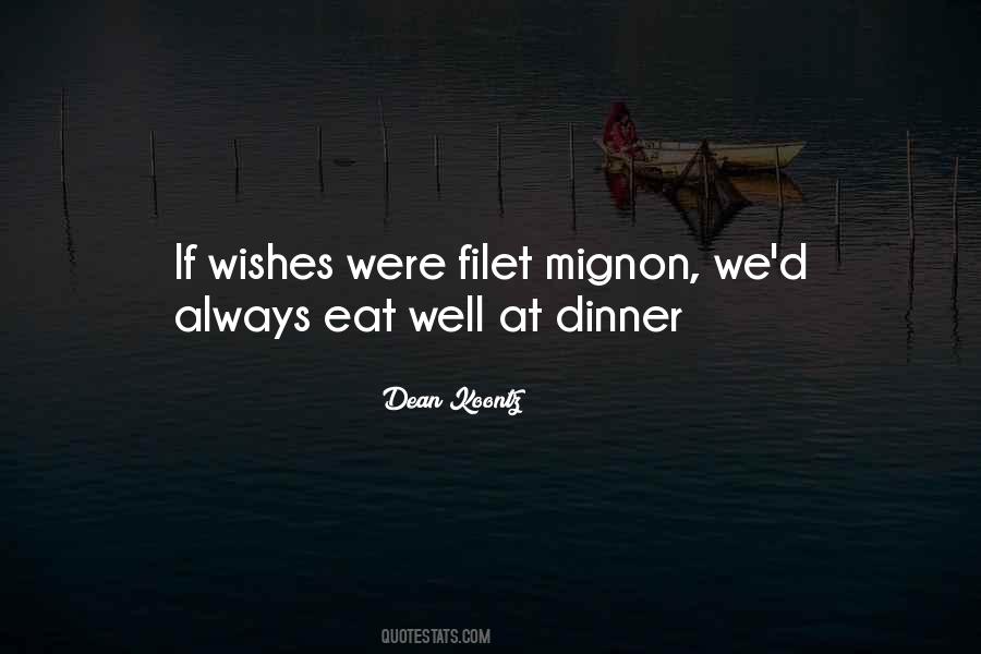 Filet Mignon Quotes #716588