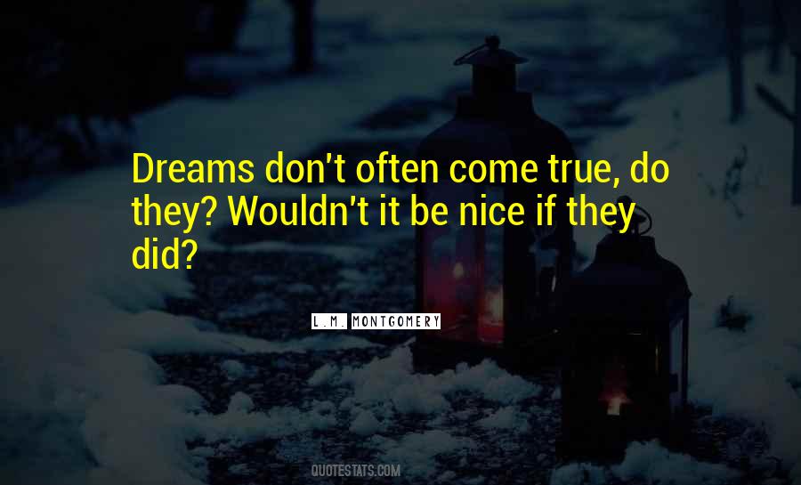 Quotes About Having Your Dreams Come True #108580