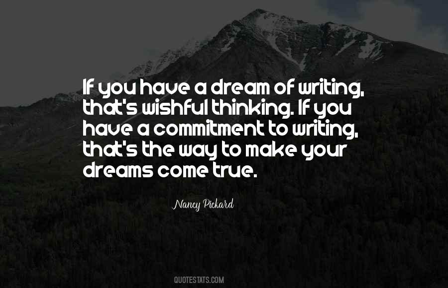 Quotes About Having Your Dreams Come True #19287