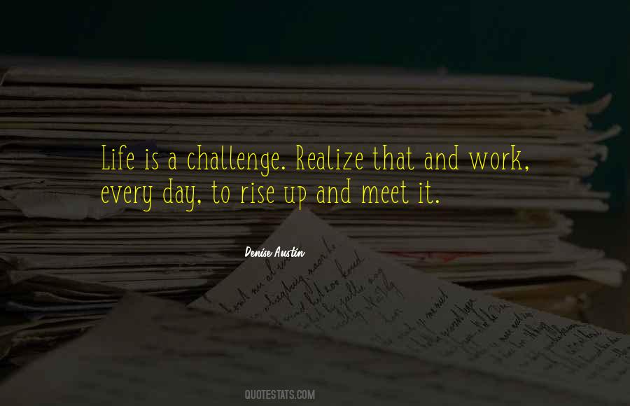 We Must Meet The Challenge Quotes #1404821