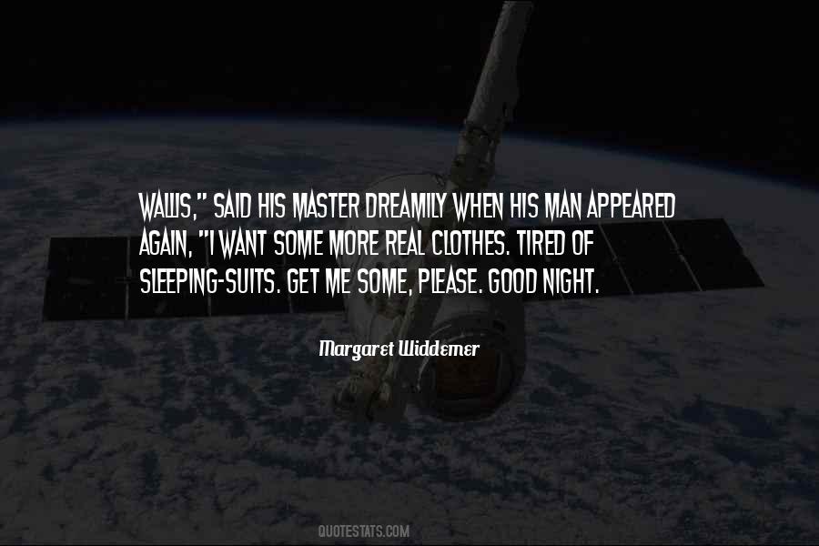 When I Get Tired Quotes #1137299