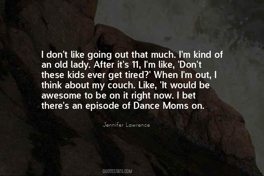 When I Get Tired Quotes #1214219