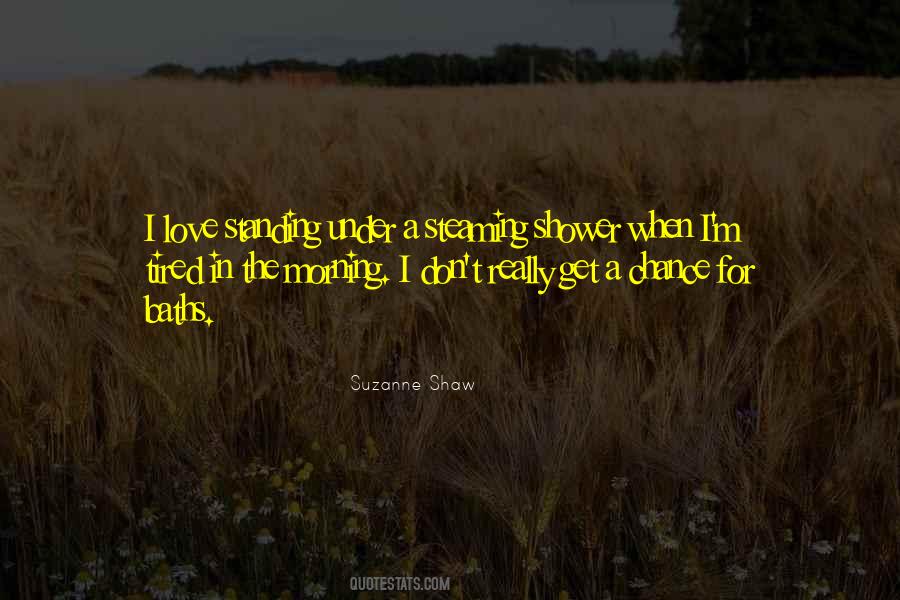 When I Get Tired Quotes #1483842