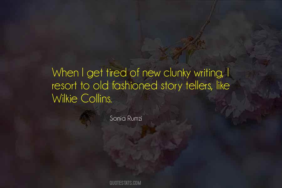 When I Get Tired Quotes #1758074