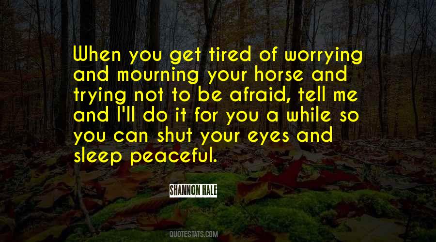 When I Get Tired Quotes #92062