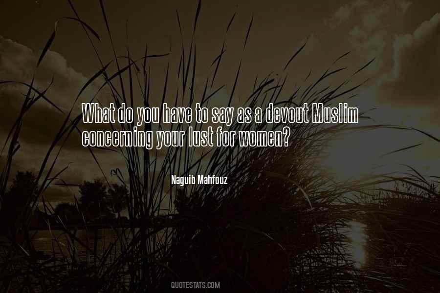 What You Lust For Quotes #1661116