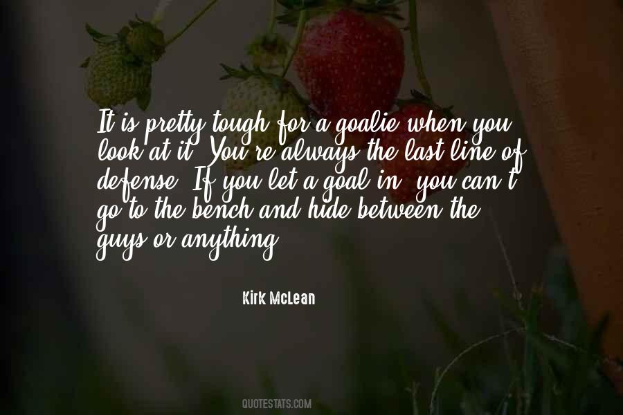 When It Is Tough Quotes #123629