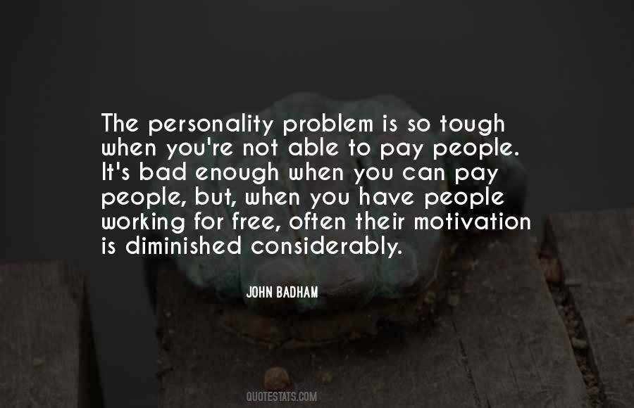 When It Is Tough Quotes #645239