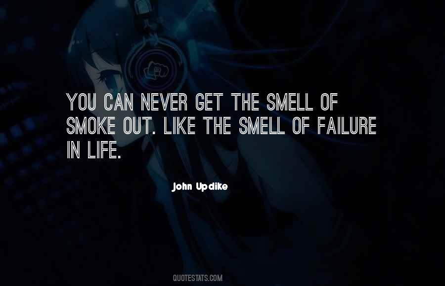 Smell Of Smoke Quotes #1010936