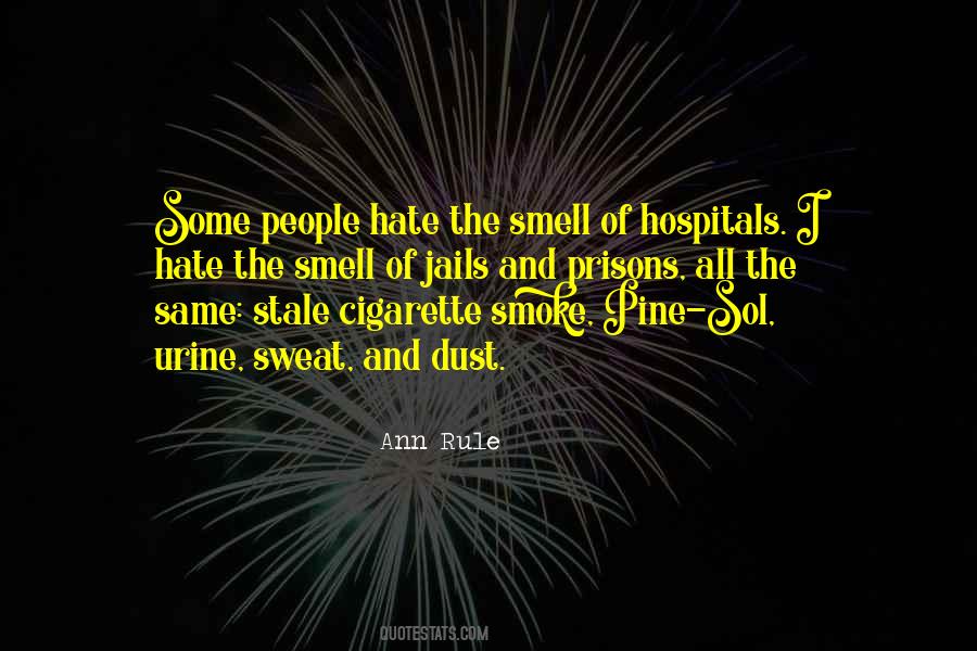 Smell Of Smoke Quotes #516641