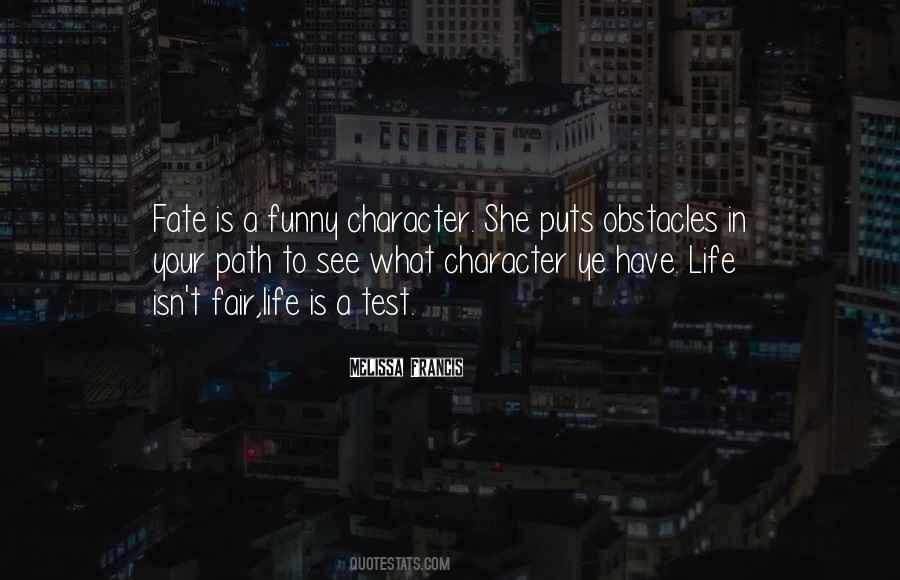 Character Is Fate Quotes #1370451