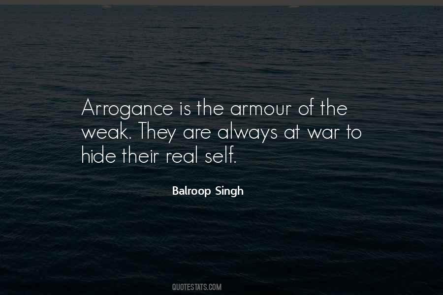 Arrogance Is Quotes #1179858