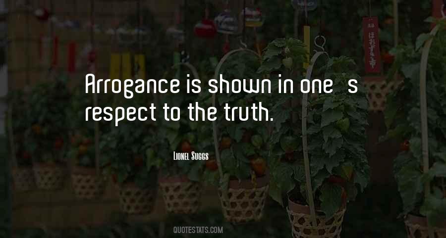 Arrogance Is Quotes #1811630