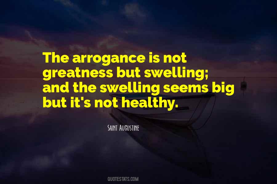 Arrogance Is Quotes #337967