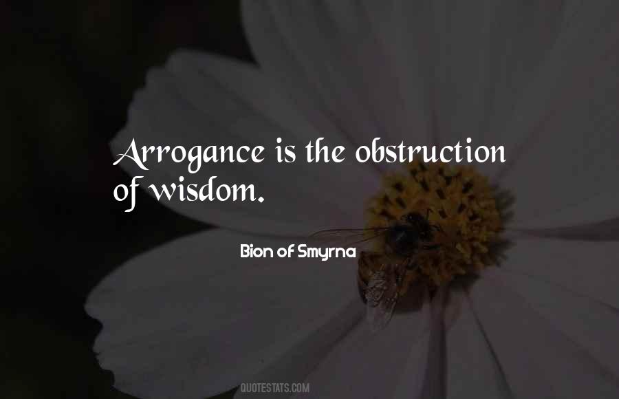 Arrogance Is Quotes #729722