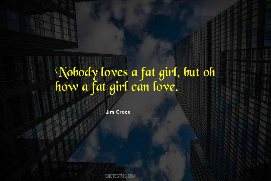 Quotes About Love A Girl #683708