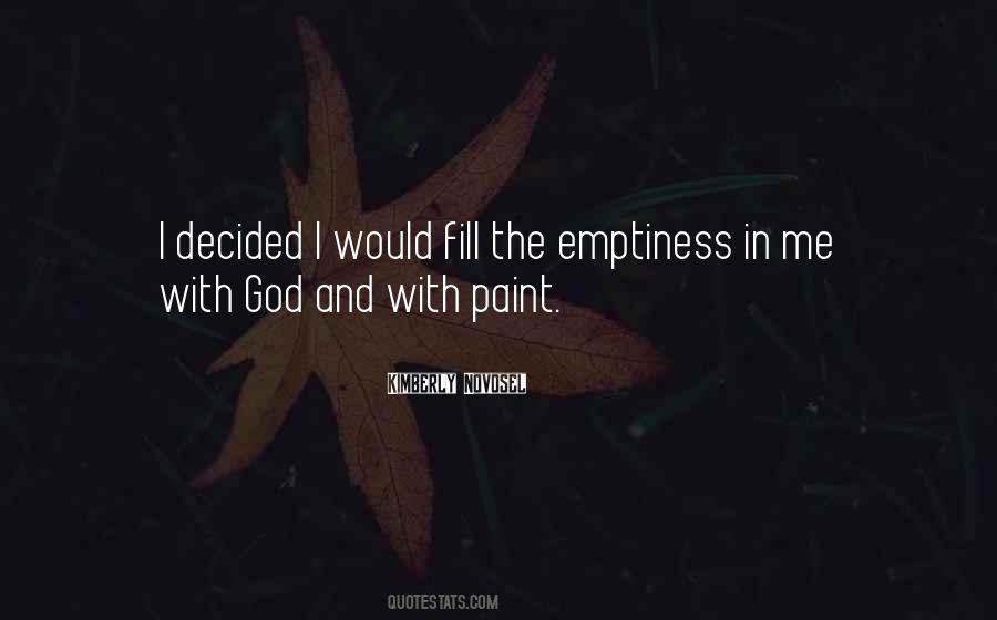 Fill My Emptiness Quotes #164608