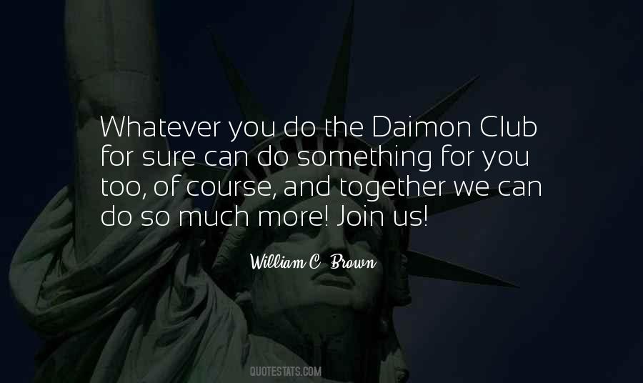 Much More Together Quotes #1666471