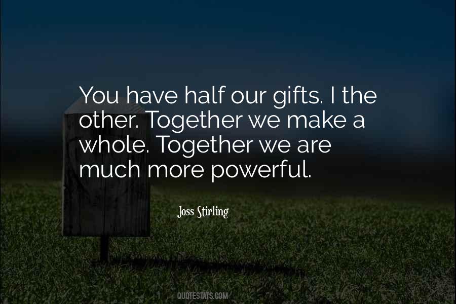 Much More Together Quotes #1863179