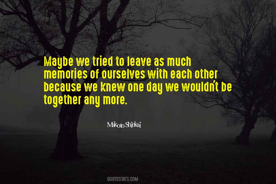 Much More Together Quotes #668452