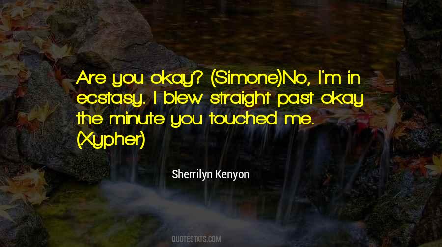 You Okay Quotes #255772