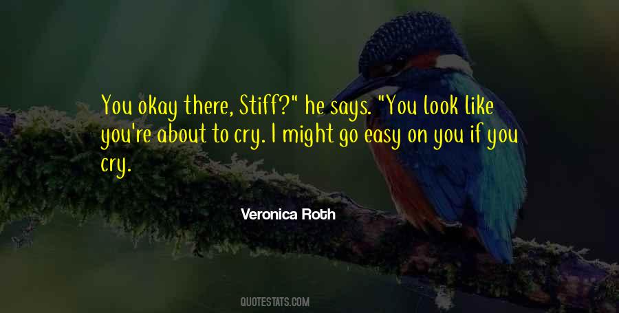 You Okay Quotes #408464