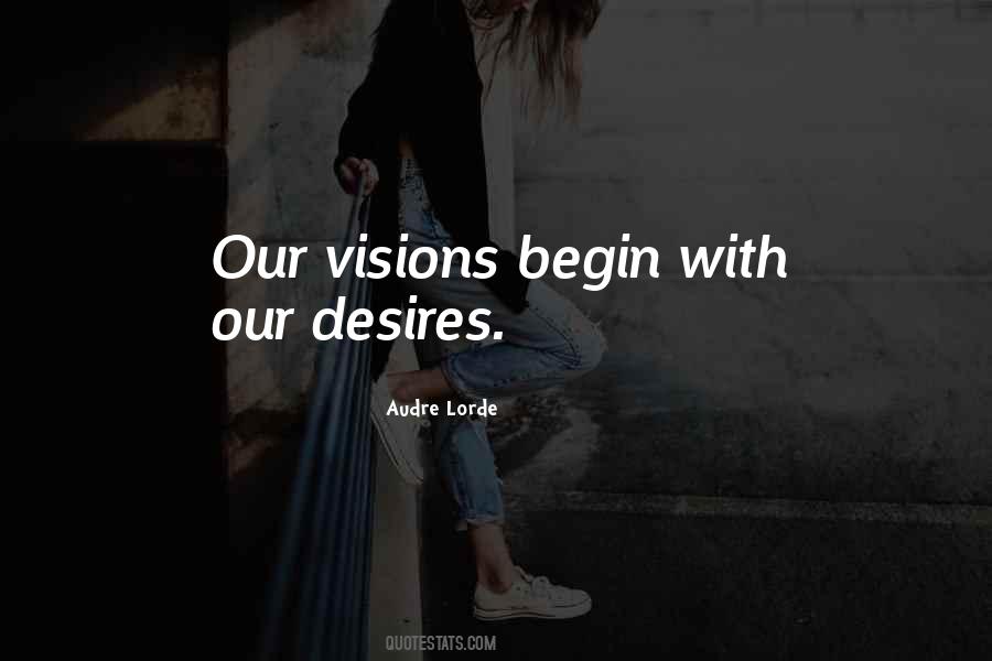 Quotes About Having Visions #25562