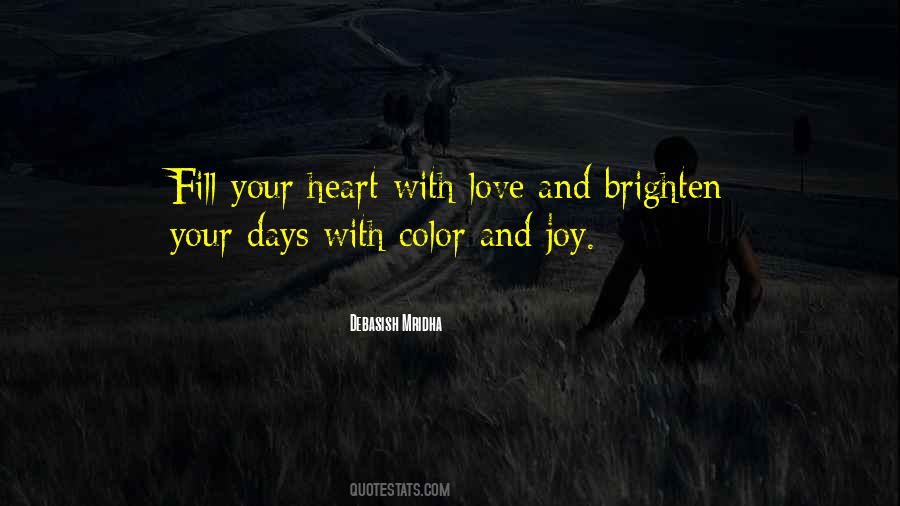 Fill Your Heart Quotes #1257345