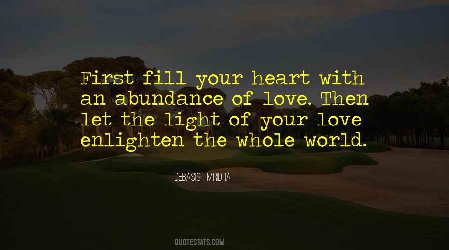 Fill Your Heart With Love Quotes #1508043
