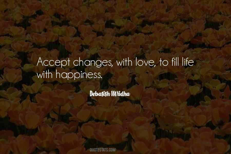 Fill Your Life With Happiness Quotes #425890