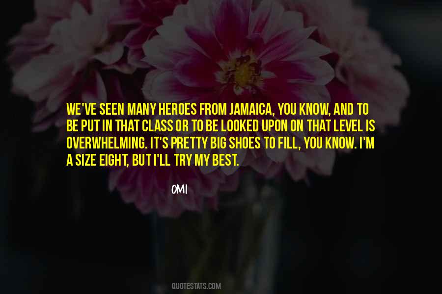 Fill Your Shoes Quotes #422572 Fill Your Shoes Quotes #422572