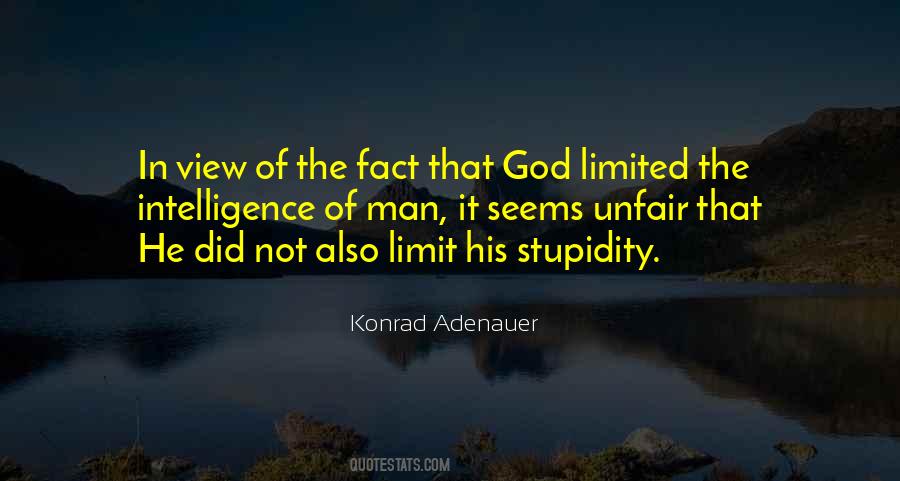 No Limit To Stupidity Quotes #1240382