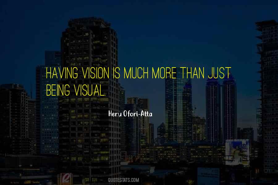 Quotes About Having Vision #1442386