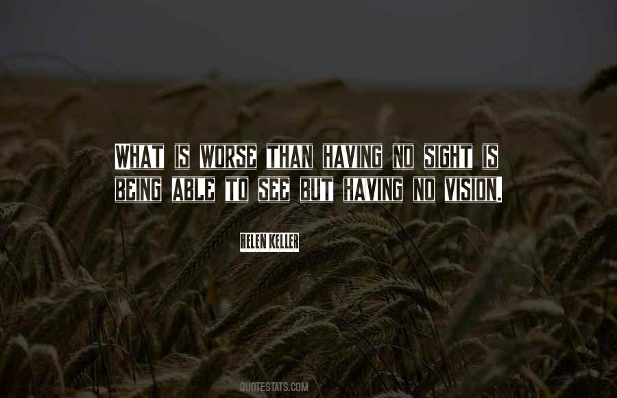 Quotes About Having Vision #702587