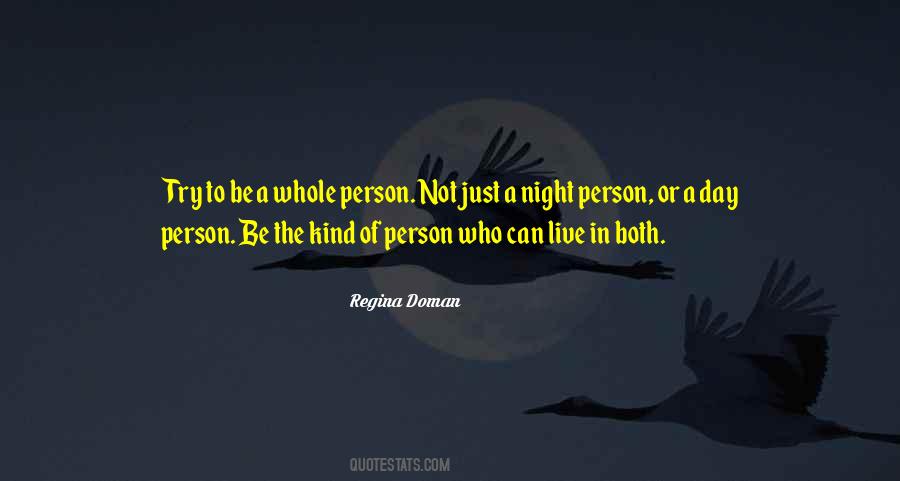 Be The Kind Of Person Quotes #1172781
