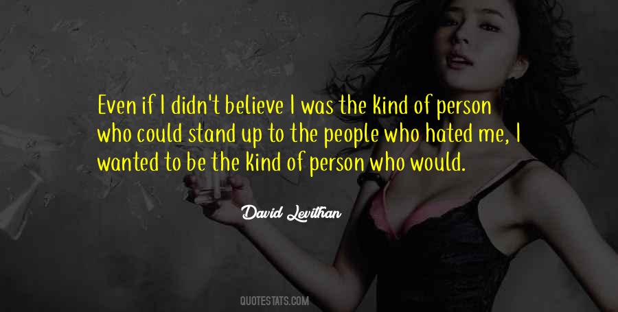 Be The Kind Of Person Quotes #1177871