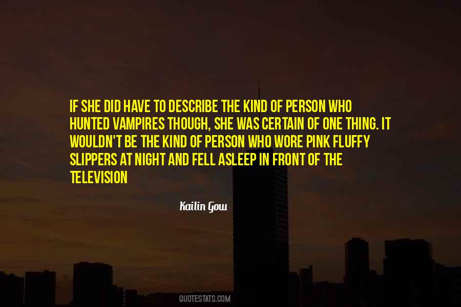 Be The Kind Of Person Quotes #1581099