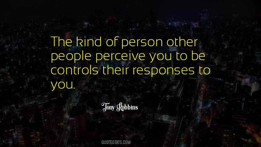 Be The Kind Of Person Quotes #777243